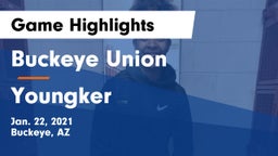 Buckeye Union  vs Youngker  Game Highlights - Jan. 22, 2021