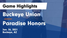 Buckeye Union  vs Paradise Honors  Game Highlights - Jan. 26, 2021