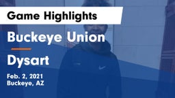 Buckeye Union  vs Dysart  Game Highlights - Feb. 2, 2021