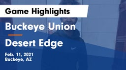 Buckeye Union  vs Desert Edge  Game Highlights - Feb. 11, 2021