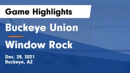 Buckeye Union  vs Window Rock  Game Highlights - Dec. 28, 2021
