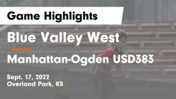 Blue Valley West  vs Manhattan-Ogden USD383 Game Highlights - Sept. 17, 2022