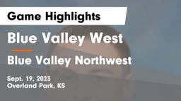 Blue Valley West  vs Blue Valley Northwest  Game Highlights - Sept. 19, 2023