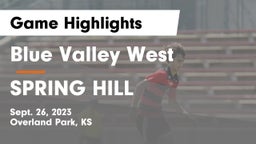Blue Valley West  vs SPRING HILL  Game Highlights - Sept. 26, 2023