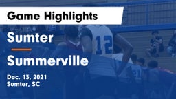 Sumter  vs Summerville  Game Highlights - Dec. 13, 2021