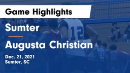 Sumter  vs Augusta Christian  Game Highlights - Dec. 21, 2021