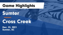 Sumter  vs Cross Creek  Game Highlights - Dec. 23, 2021