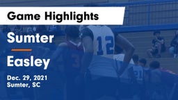 Sumter  vs Easley  Game Highlights - Dec. 29, 2021