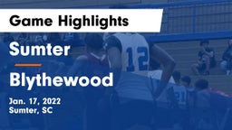 Sumter  vs Blythewood  Game Highlights - Jan. 17, 2022