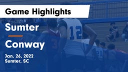 Sumter  vs Conway  Game Highlights - Jan. 26, 2022