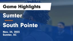 Sumter  vs South Pointe  Game Highlights - Nov. 24, 2023