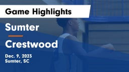 Sumter  vs Crestwood  Game Highlights - Dec. 9, 2023