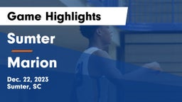 Sumter  vs Marion  Game Highlights - Dec. 22, 2023