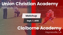 Matchup: Union Christian Acad vs. Claiborne Academy  2018