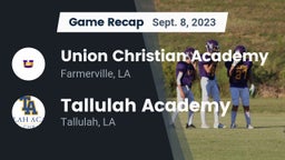 Recap: Union Christian Academy vs. Tallulah Academy  2023