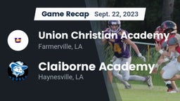 Recap: Union Christian Academy vs. Claiborne Academy  2023
