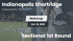 Matchup: Indianapolis Shortri vs. Sectional 1st Round 2018