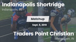 Matchup: Indianapolis Shortri vs. Traders Point Christian  2019