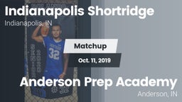 Matchup: Indianapolis Shortri vs. Anderson Prep Academy  2019
