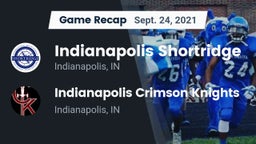 Recap: Indianapolis Shortridge  vs. Indianapolis Crimson Knights 2021