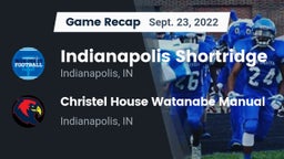 Recap: Indianapolis Shortridge  vs. Christel House Watanabe Manual  2022