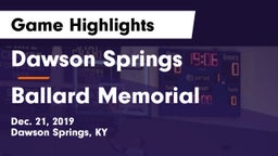 Dawson Springs  vs Ballard Memorial  Game Highlights - Dec. 21, 2019