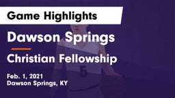 Dawson Springs  vs Christian Fellowship  Game Highlights - Feb. 1, 2021