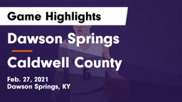 Dawson Springs  vs Caldwell County  Game Highlights - Feb. 27, 2021