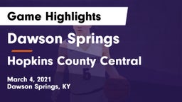 Dawson Springs  vs Hopkins County Central  Game Highlights - March 4, 2021