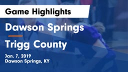 Dawson Springs  vs Trigg County Game Highlights - Jan. 7, 2019