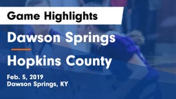 Dawson Springs  vs Hopkins County Game Highlights - Feb. 5, 2019