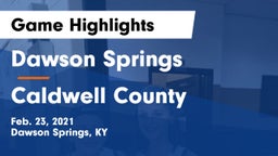 Dawson Springs  vs Caldwell County  Game Highlights - Feb. 23, 2021