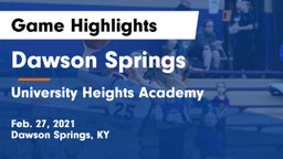 Dawson Springs  vs University Heights Academy Game Highlights - Feb. 27, 2021