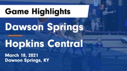 Dawson Springs  vs Hopkins Central Game Highlights - March 18, 2021