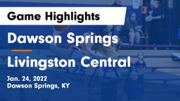 Dawson Springs  vs Livingston Central  Game Highlights - Jan. 24, 2022