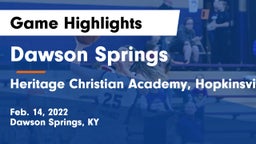 Dawson Springs  vs Heritage Christian Academy, Hopkinsville  Game Highlights - Feb. 14, 2022
