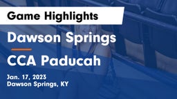 Dawson Springs  vs CCA Paducah Game Highlights - Jan. 17, 2023