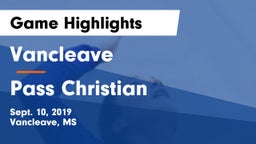 Vancleave  vs Pass Christian  Game Highlights - Sept. 10, 2019