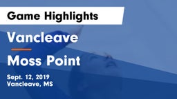 Vancleave  vs Moss Point  Game Highlights - Sept. 12, 2019