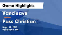 Vancleave  vs Pass Christian  Game Highlights - Sept. 19, 2019