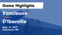 Vancleave  vs D'Iberville  Game Highlights - Sept. 21, 2019