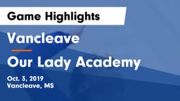 Vancleave  vs Our Lady Academy Game Highlights - Oct. 3, 2019