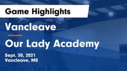 Vancleave  vs Our Lady Academy Game Highlights - Sept. 30, 2021