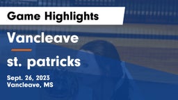 Vancleave  vs st. patricks Game Highlights - Sept. 26, 2023