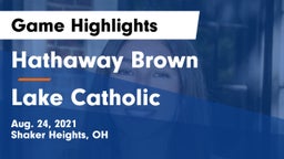Hathaway Brown  vs Lake Catholic  Game Highlights - Aug. 24, 2021