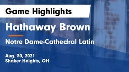 Hathaway Brown  vs Notre Dame-Cathedral Latin  Game Highlights - Aug. 30, 2021