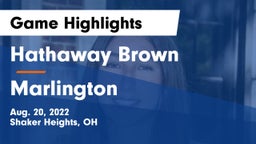 Hathaway Brown  vs Marlington  Game Highlights - Aug. 20, 2022