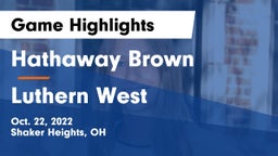 Hathaway Brown  vs Luthern West Game Highlights - Oct. 22, 2022