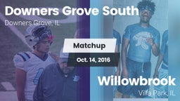 Matchup: Downers Grove South vs. Willowbrook  2016