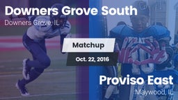 Matchup: Downers Grove South vs. Proviso East  2016
